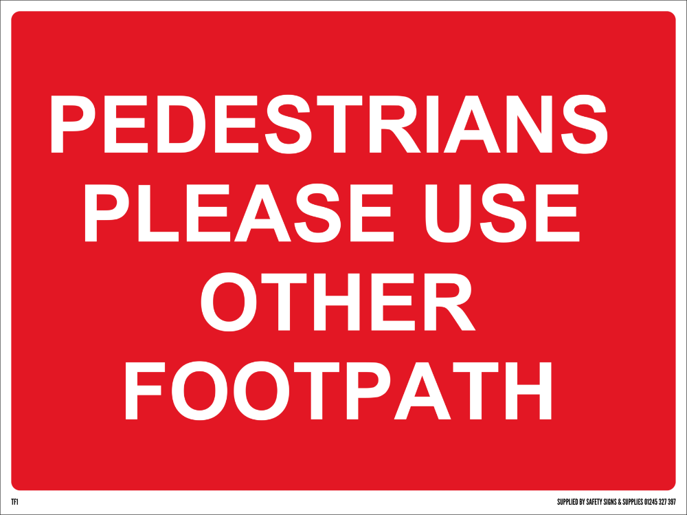 600mm x 450mm Pedestrian Use Other Footpath Safety Signs UK Ltd